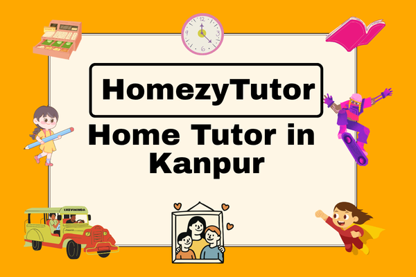 Home Tutor & Online Tutor  in Kanpur - HomezyTutor